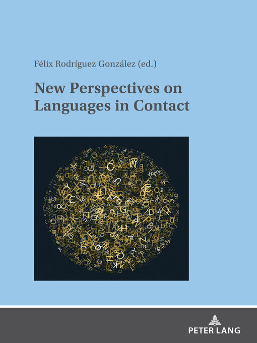 Title details for New Perspectives on Languages in Contact by Félix Rodríguez González - Available